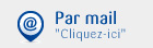 Par mail cliquez ici
