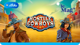 Hostile Cowboys : la dernière nouveauté illiko