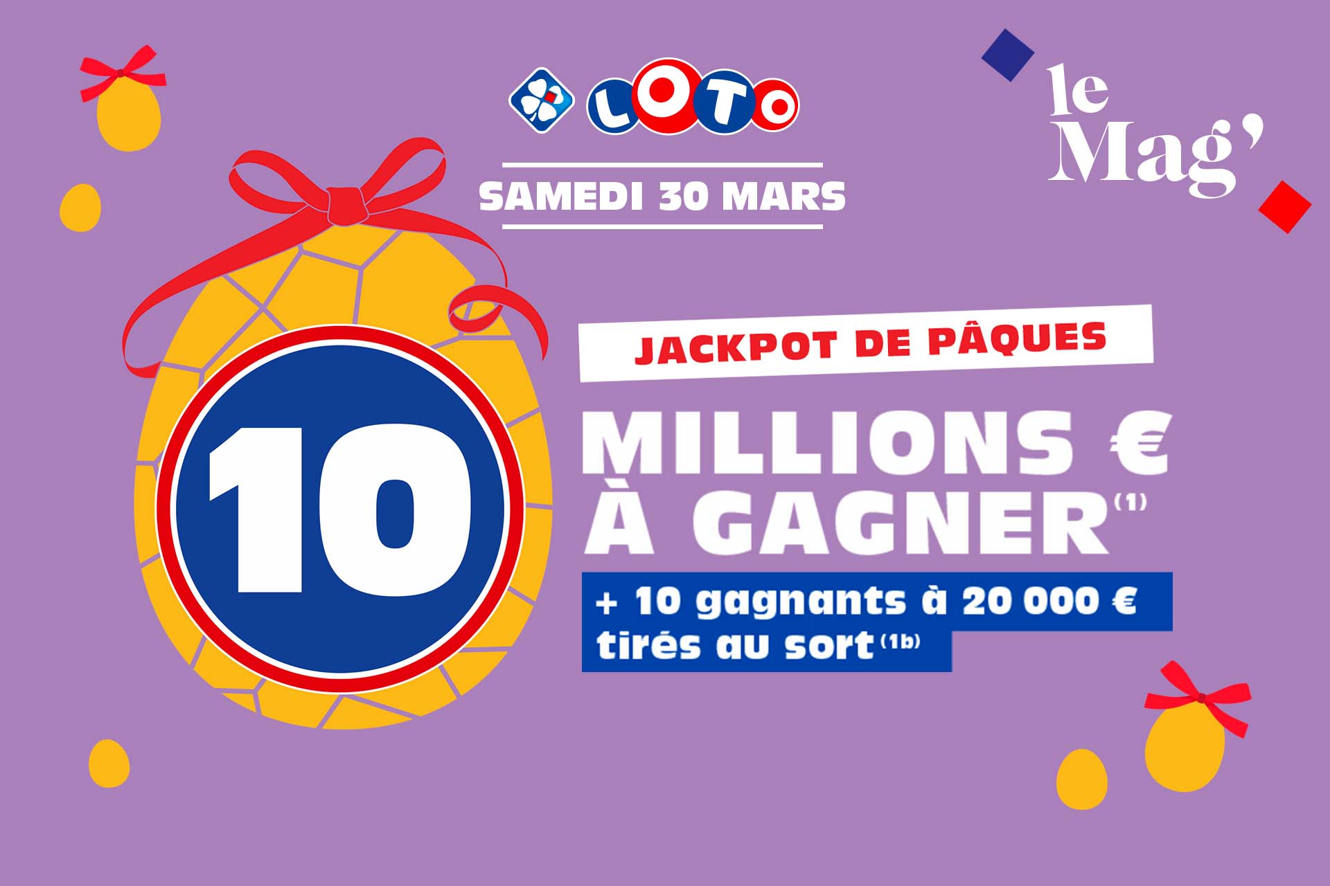 mag/article-jackpot-booste-loto-paques-30032024 | Top News | Image