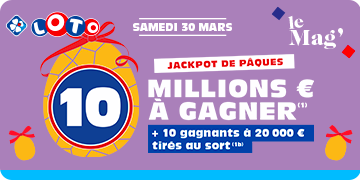 mag/article-jackpot-booste-loto-paques-30032024 | Vignette edito le ag new | Image