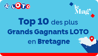 LOTO® : Top 10 des plus grands gagnants de Bretagne