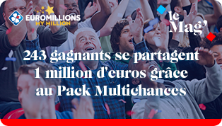 Pack Multichances EuroMillions : 243 gagnants se partagent 1M€