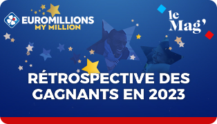 mag/gagnants/article-retrospective-gagnants-euromillions-2023 | Vignette Edito | Image
