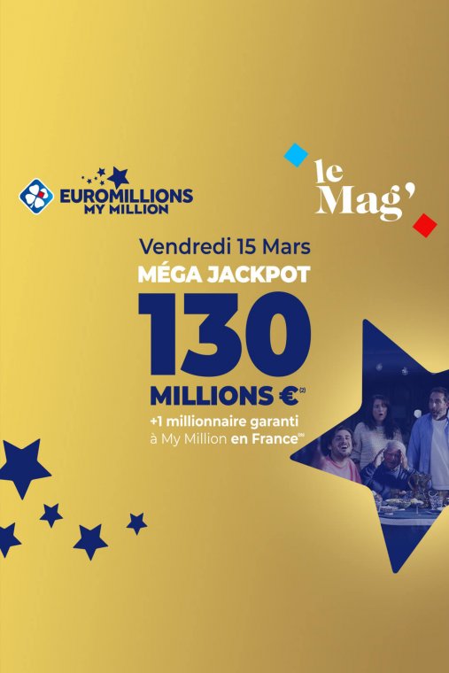 Le Méga Jackpot EuroMillions de 130M€ revient ce 15/03 ! 