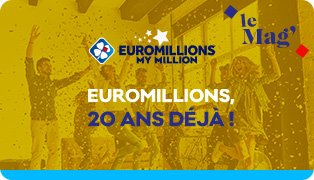 Euromillions My Million® : 20 ans et des centaines de gagnants