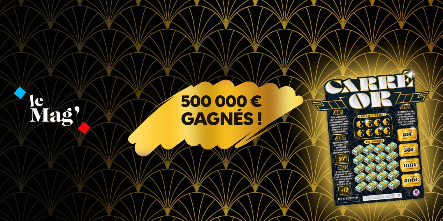 Ticket Carré Or 500 000 € jeu peu gagnant et avare