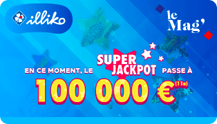 Exclu Web : 15 mai 23, le Super Jackpot Illiko® boosté à 100 000€
