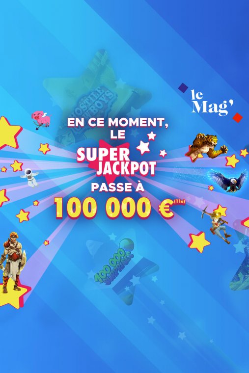 Exclu Web : lundi 15 mai 2023, le Super Jackpot Illiko® boosté à 100 000€